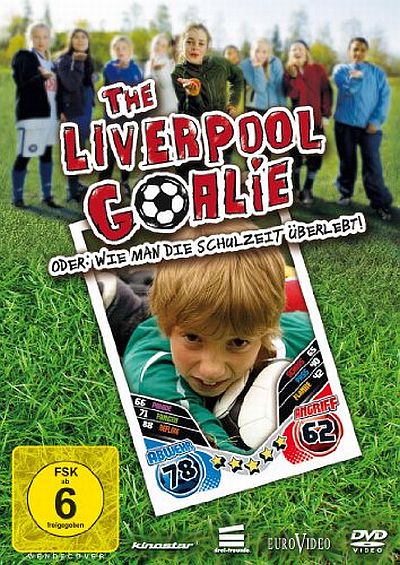 The Liverpool Goalie oder: Wie man die Schulzeit überlebt